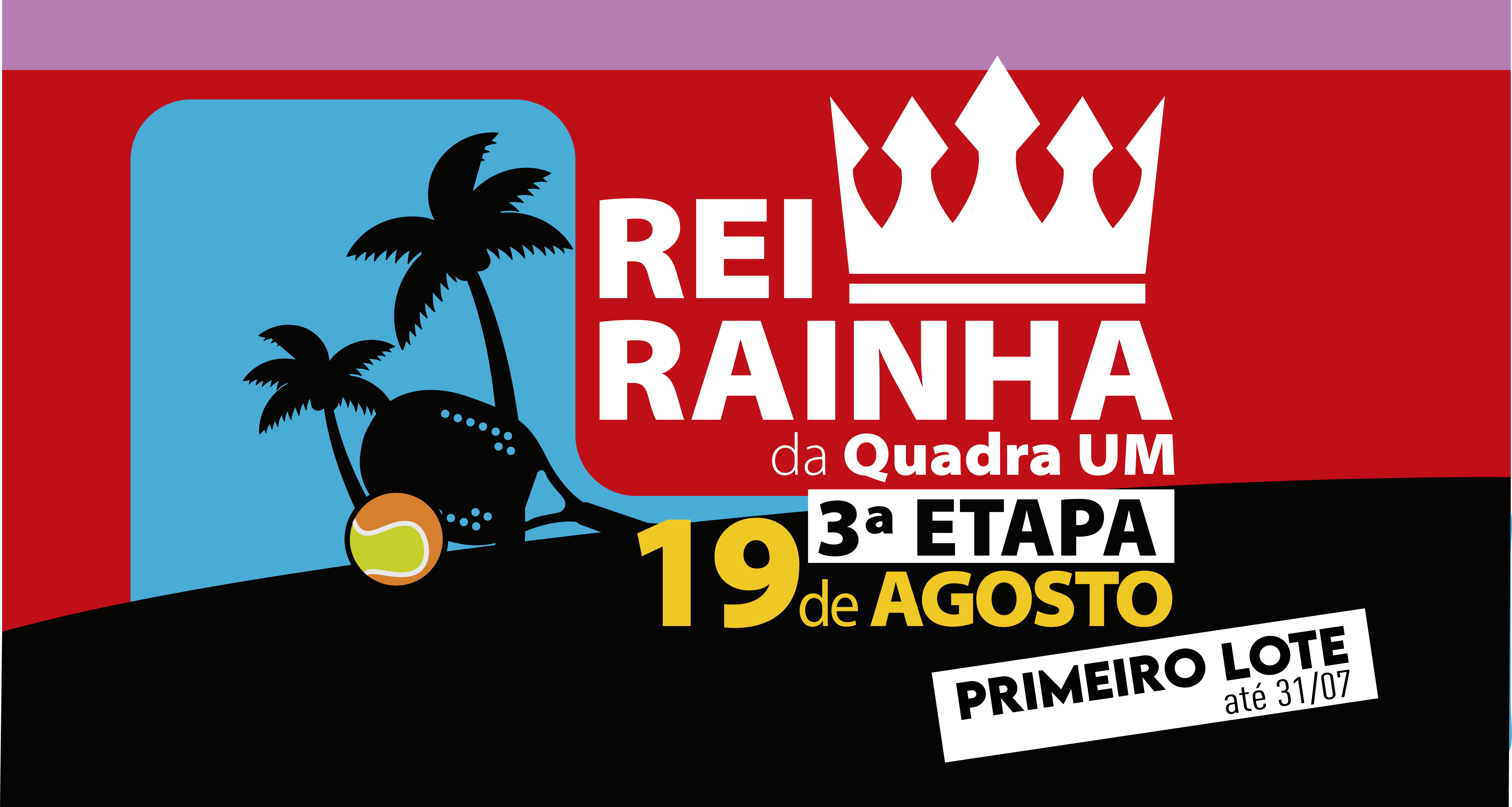 3ª Edição do Rei e Rainha da QuadraUM.