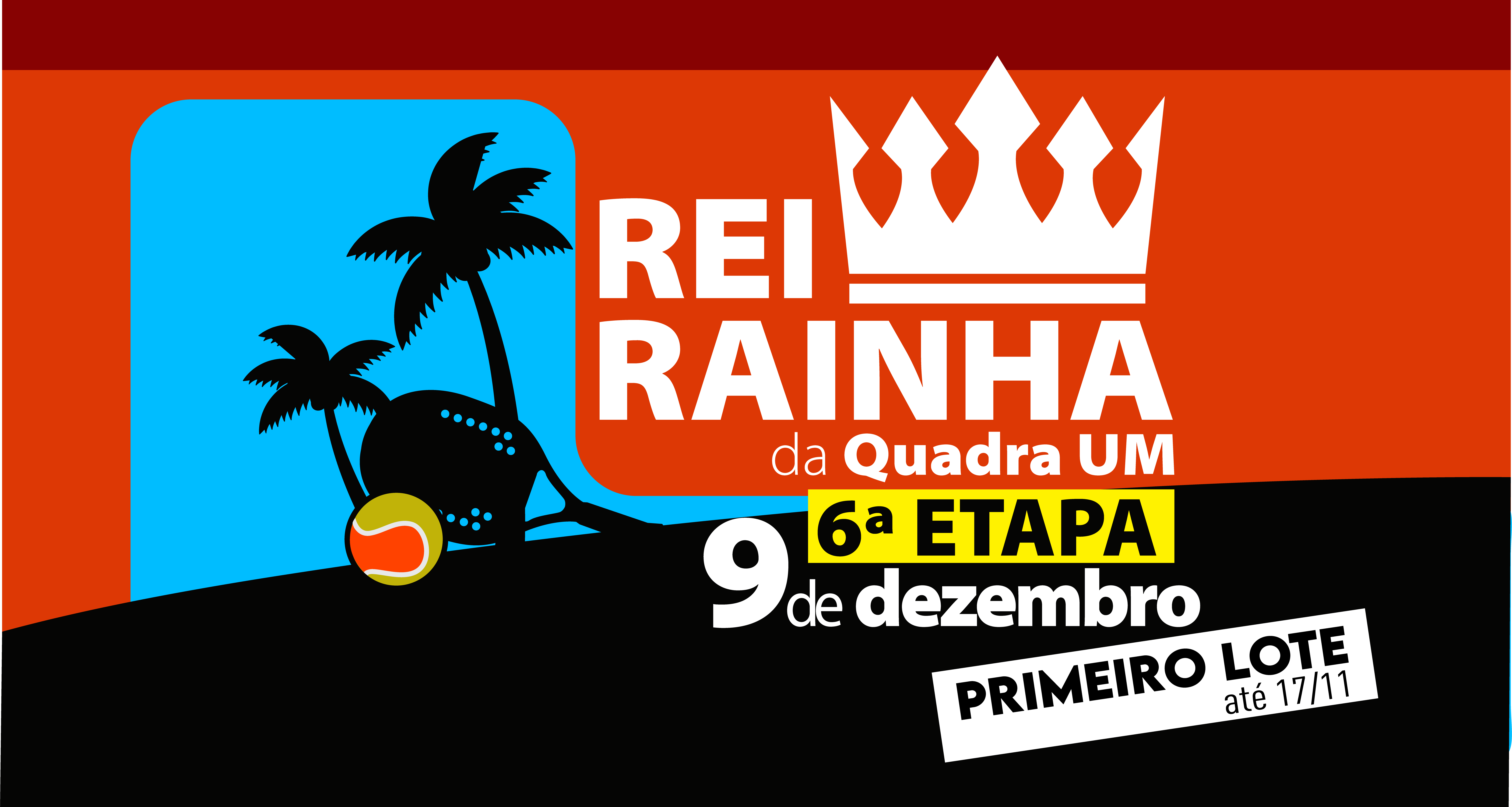 6ª Edição do Rei e Rainha da QuadraUM.